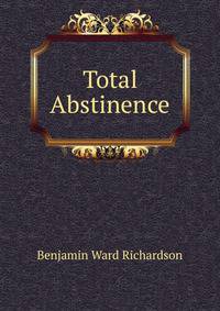Total Abstinence