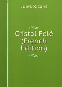 Cristal Fele (French Edition)