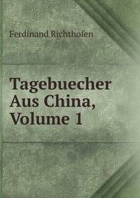 Tagebuecher Aus China, Volume 1