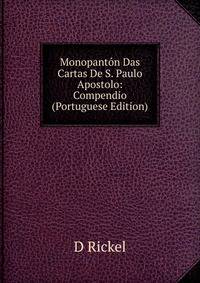 Monopanton Das Cartas De S. Paulo Apostolo: Compendio (Portuguese Edition)