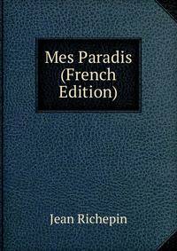 Mes Paradis (French Edition)