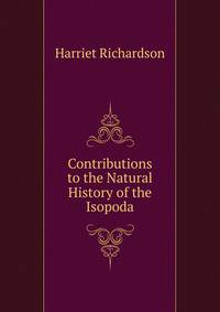 Contributions to the Natural History of the Isopoda
