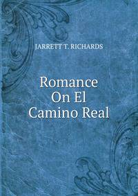 Romance On El Camino Real