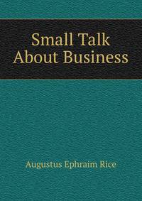 Small Talk About Business