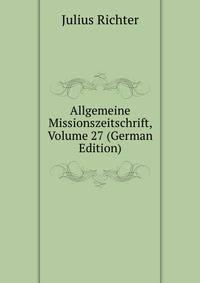 Allgemeine Missionszeitschrift, Volume 27 (German Edition)