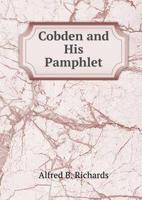 Cobden and His Pamphlet