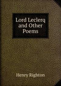 Lord Leclerq and Other Poems