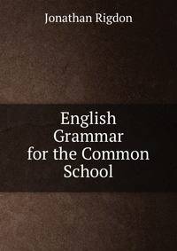 English Grammar for the Common School
