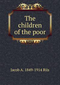 The children of the poor