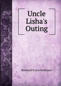 Uncle Lisha's Outing
