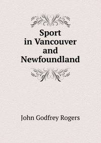 Sport in Vancouver and Newfoundland