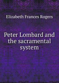 Peter Lombard and the sacramental system