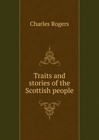 Traits and stories of the Scottish people
