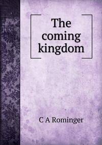 The coming kingdom