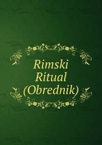 Rimski Ritual (Obrednik).