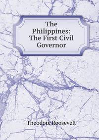 The Philippines: The First Civil Governor