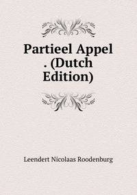 Partieel Appel . (Dutch Edition)
