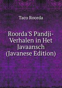 Roorda'S Pandji-Verhalen in Het Javaansch (Javanese Edition)