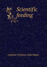 Scientific feeding