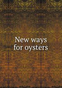 New ways for oysters