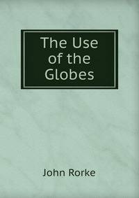 The Use of the Globes