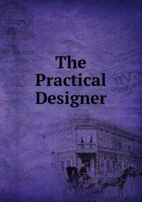 The Practical Designer