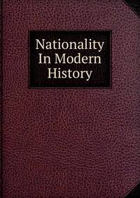 Nationality In Modern History