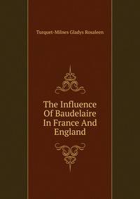 The Influence Of Baudelaire In France And England