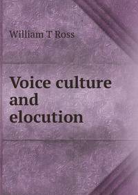 Voice culture and elocution