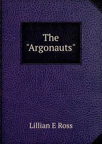The "Argonauts"