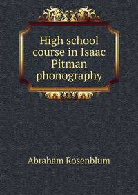 High school course in Isaac Pitman phonography