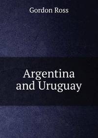 Argentina and Uruguay