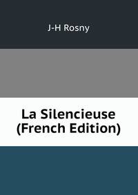 La Silencieuse (French Edition)