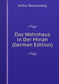 Das Wohnhaus in Der Minah (German Edition)