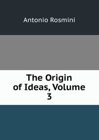 The Origin of Ideas, Volume 3