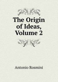 The Origin of Ideas, Volume 2
