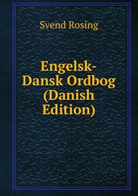 Engelsk-Dansk Ordbog (Danish Edition)
