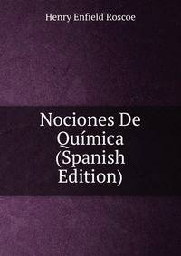 Nociones De Quimica (Spanish Edition)