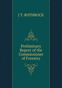 Preliminary Report of the Commissioner of Forestry