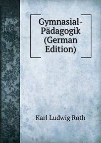 Gymnasial-Padagogik (German Edition)