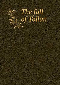 The fall of Tollan