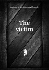 The victim