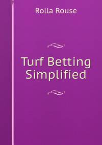 Turf Betting Simplified