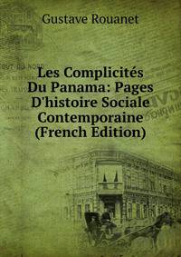 Les Complicit?s Du Panama: Pages D'histoire Sociale Contemporaine (French Edition)