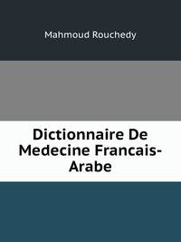 Dictionnaire De Medecine Francais-Arabe