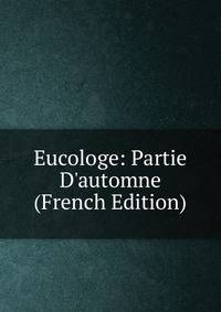 Eucologe: Partie D'automne (French Edition)