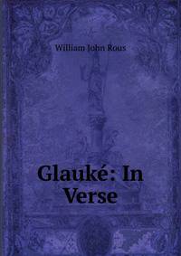 Glauke: In Verse