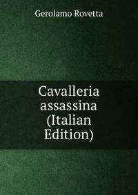 Cavalleria assassina (Italian Edition)
