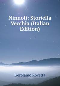 Ninnoli: Storiella Vecchia (Italian Edition)