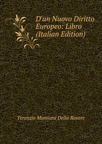 D'un Nuovo Diritto Europeo: Libro (Italian Edition)
